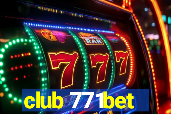 club 771bet